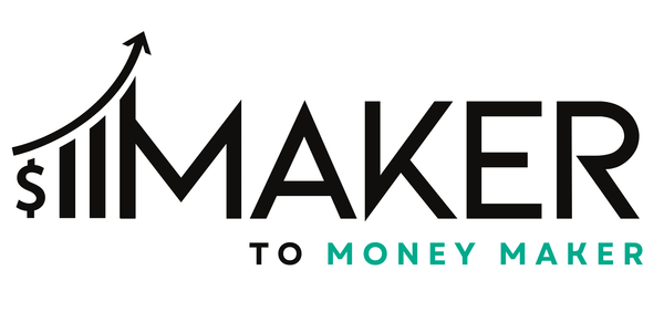Maker to Money Maker